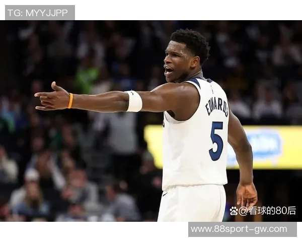 森林狼背靠背挑战勇士爱德华兹出战成疑引发关注